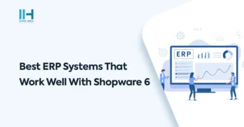 Best-ERP-Systems-That-Work-Well-With-Shopware-6-